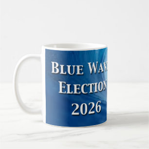 Blue Wave Election 2026 Coffee Mug