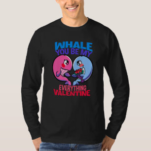Blue Whale Dating Mates You Be My Everything Vale T-Shirt