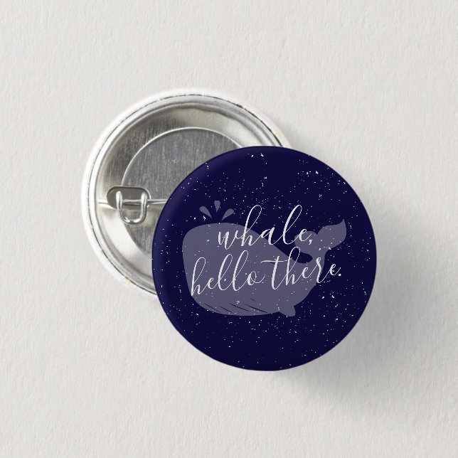 Blue Whale, Hello There Button (Front & Back)