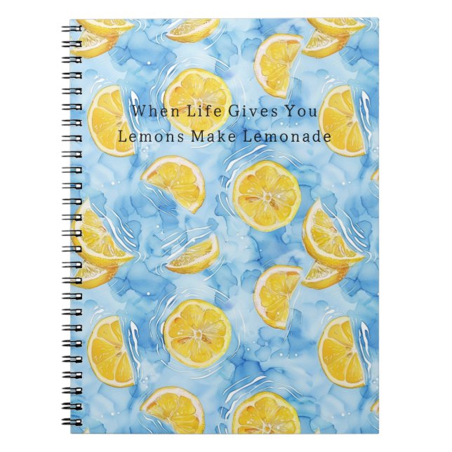 Blue When Life Gives You Lemons Lemonade Notebook (Front)