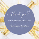 Blue white thank you heart wedding classic round sticker<br><div class="desc">A blue coloured background,  white text.  With the text: Thank you for sharing our special day,  with a small heart.   Personalize and add your names.</div>