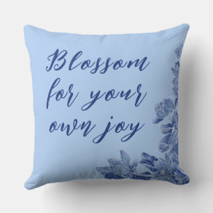 Blue Willow Chinoiserie Chic Floral Positive Quote Throw Pillow