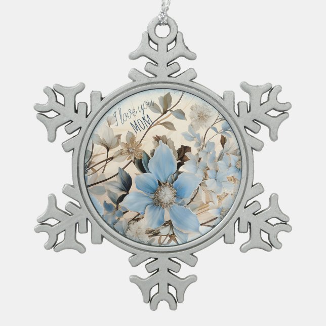 Blue Winter Flowers For Mom Snowflake Pewter Christmas Ornament (Front)