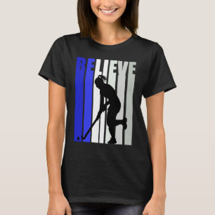 Blue Womens Believe Hockey Inspirational Pretty Gi T-Shirt