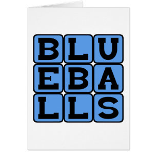 Blueballs, Blue Balls