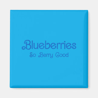 Blueberries Berry Good Blueberry Picking Season Magnet