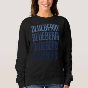 Blueberries Graphics Blueberry Lover Farmer Sweatshirt