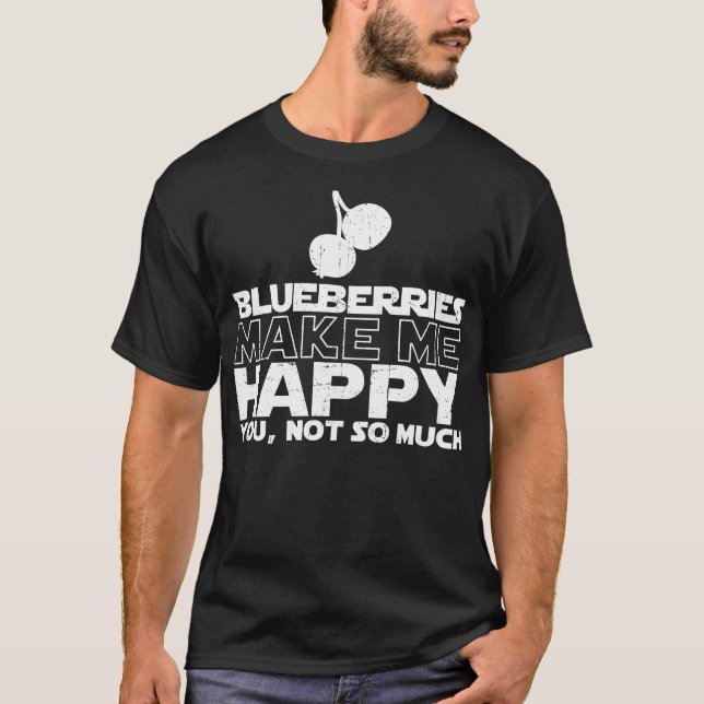 Blueberries Make Me Happy T-shirt (Front)