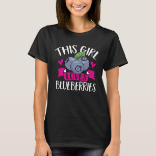 Blueberry Fruit This Girl Loves Blueberries 1 T-Shirt