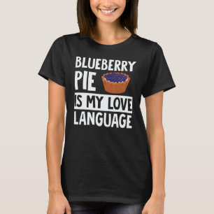 Blueberry Pie Apparel Great Pies Design T-Shirt
