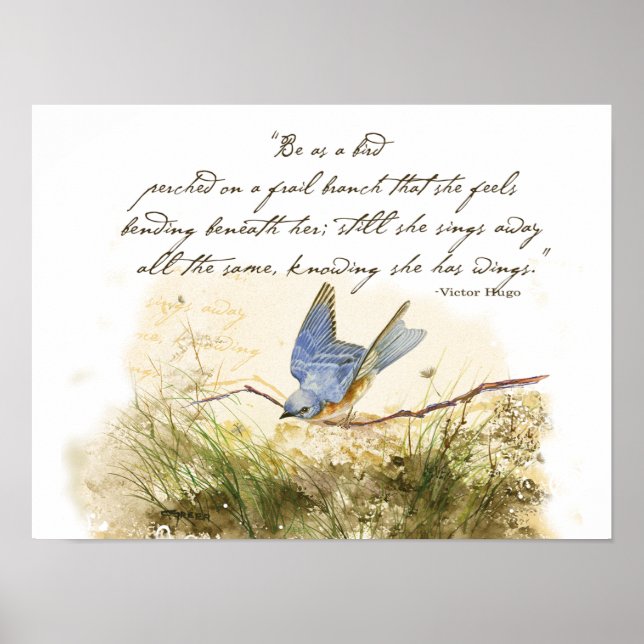 Bluebird on Branch Victor Hugo Inspirational Poem Poster (Front)