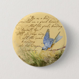 Bluebird on Branch & Victor Hugo Quote 2 Inch Round Button