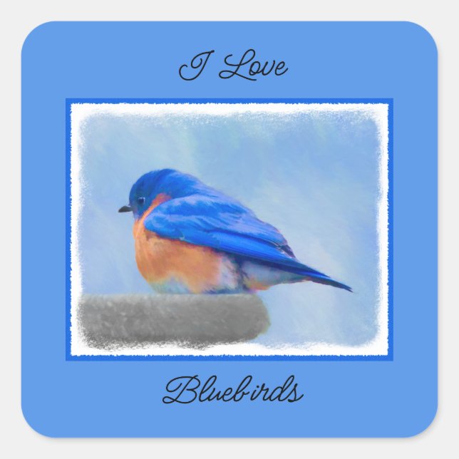 Bluebird Painting - Original Bird Art Square Sticker (Front)