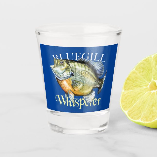 Bluegill Whisperer Shot Glass (Front)