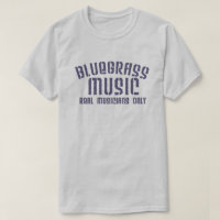 Bluegrass Music Real Musicians Only Old Time Text