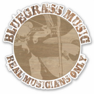 Bluegrass Music Real Musicians Only Wood Players
