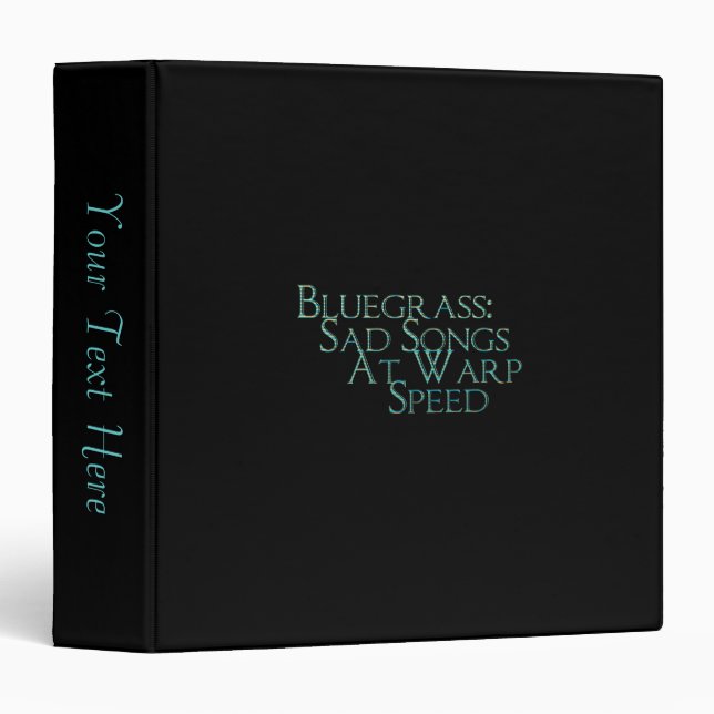 Bluegrass: Sad Songs At Warp Speed Binder (Front/Spine)