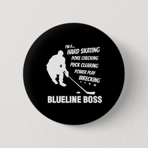 Blueline Boss - Ice Hockey Defenseman Apparel 2 Inch Round Button