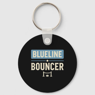 Blueline Bouncer Funny Hockey Defenceman Player De Keychain