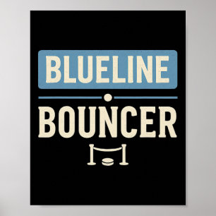 Blueline Bouncer Funny Hockey Defenceman Player De Poster
