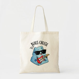Blues Cheese Funny Food Pun  Tote Bag