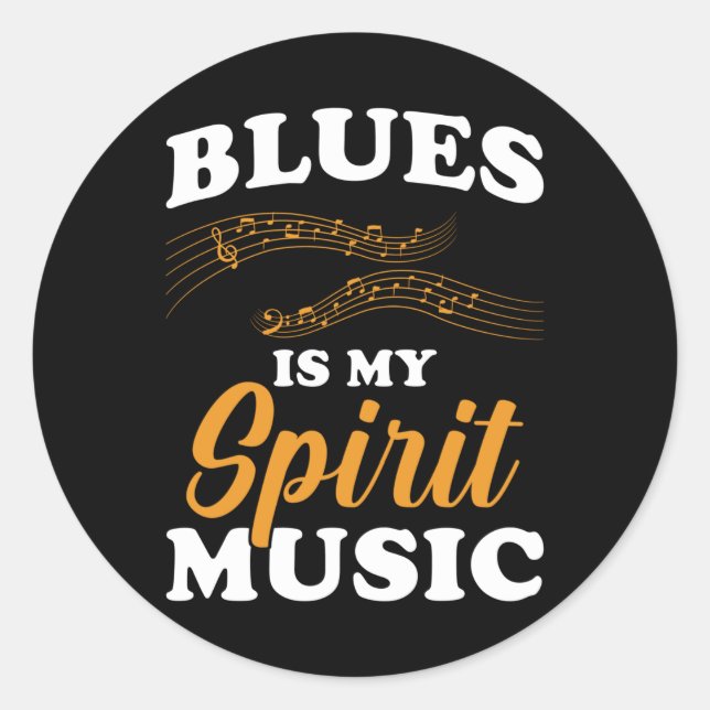 Blues Is My Spirit Music Classic Round Sticker (Front)