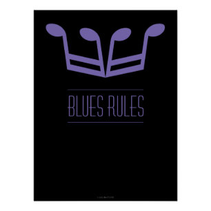 Blues Rules Glossy Poster