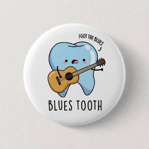 Blues Tooth Funny Dental Music Pun  2 Inch Round Button