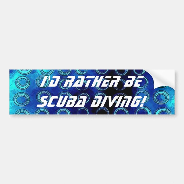 bluetexture, I'd Rather Be Scuba Diving! Bumper Sticker (Front)