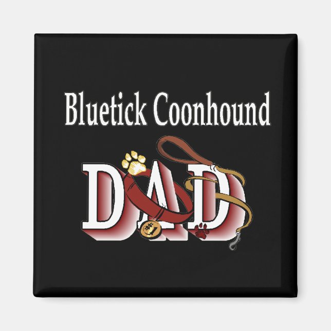 bluetick coonhound dad Magnet (Front)