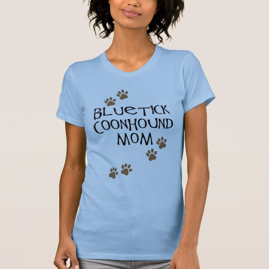Bluetick Coonhound Mom T-Shirt