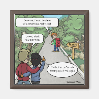 Bluffing Funny Magnet