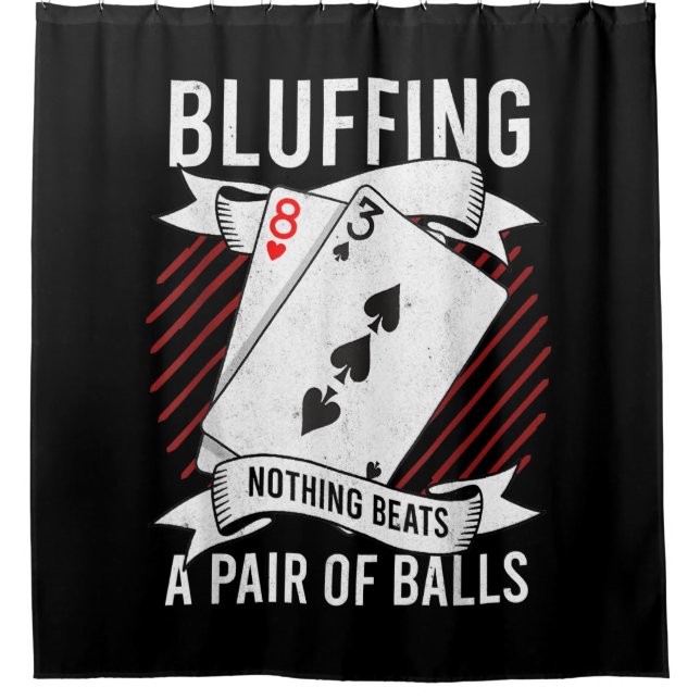 Bluffing Nothing Beats A Pair Of Balls Funny Poker (Front)