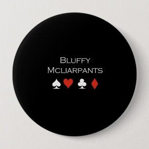 Bluffy Mcliarpants T-shirt white 4 Inch Round Button