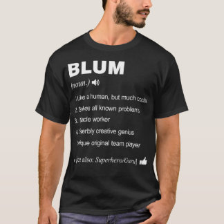 Blum Name Definition Meaning Family Funny T-Shirt