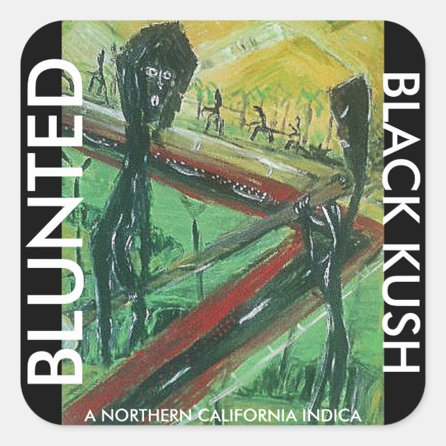 BLUNTED BLACK KUSH SQUARE STICKER (Front)