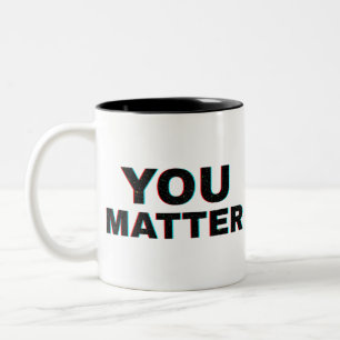 Blurred word YOU MATTER typography Quote Two-Tone Coffee Mug