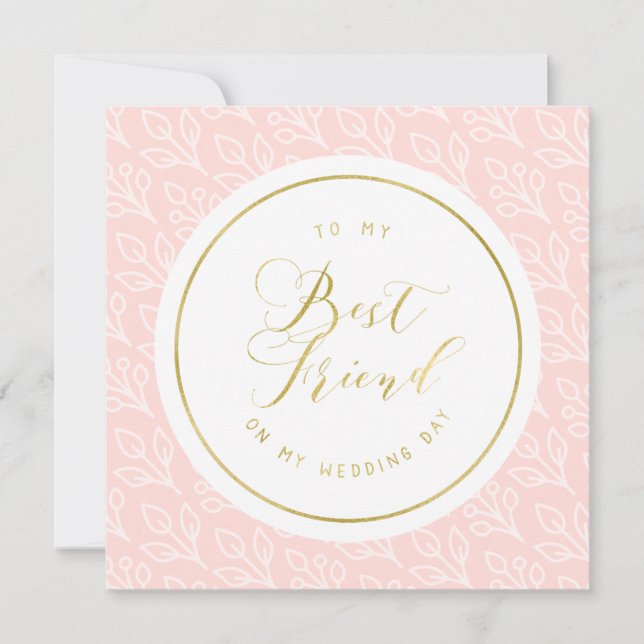 Blush and Gold To my Best Friend Wedding Day (Front)