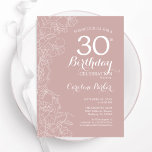 Blush Floral 30th Birthday Party Invitation<br><div class="desc">Blush Floral 30th Birthday Party Invitation. Minimalist modern design featuring botanical outline drawings accents and typography script font. Simple trendy invite card perfect for a stylish female bday celebration. Can be customized to any age. Printed Zazzle invitations or instant download digital printable template.</div>