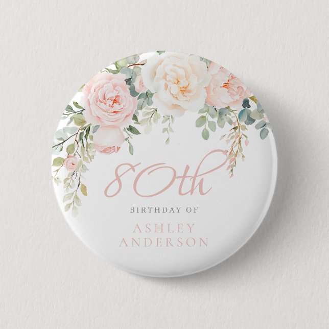 Blush & Ivory Floral 80th Birthday Party 2 Inch Round Button (Front)