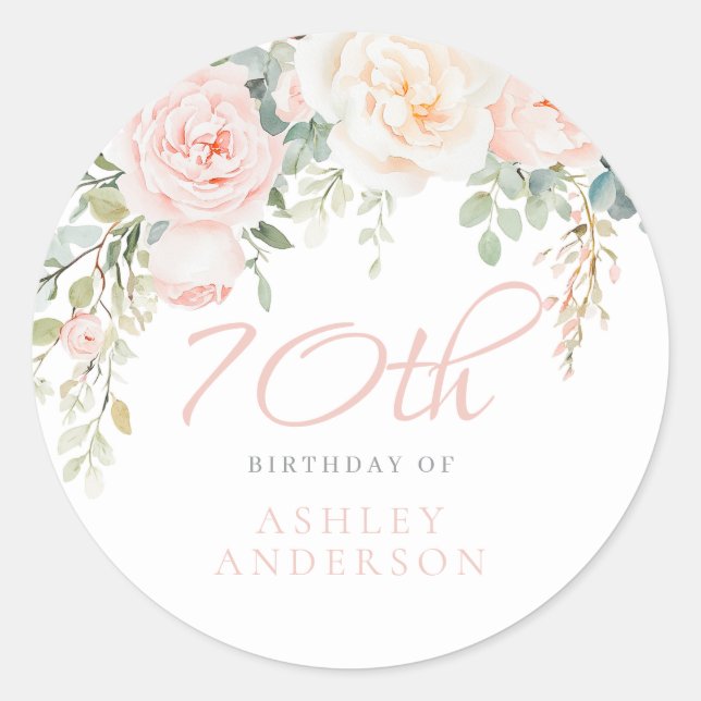 Blush & Ivory Flowers 70th Birthday Party Classic Round Sticker (Front)