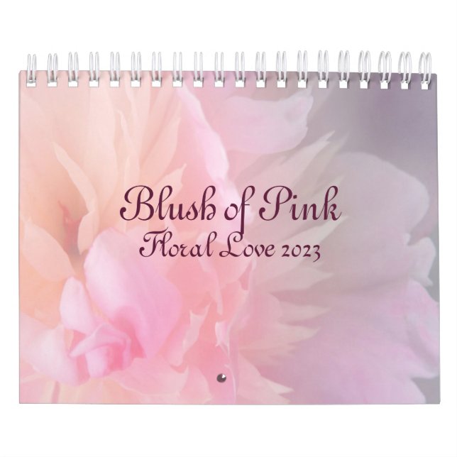 Blush of Pink Floral Love 2023 Calendar (Cover)