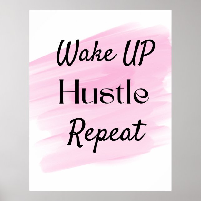 Blush Pink Cute Hustle Motivational Quote  Poster (Front)
