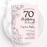 Blush Pink Floral 70th Birthday Party Invitation<br><div class="desc">Blush Pink Floral 70th Birthday Party Invitation. Minimalist modern design featuring botanical outline drawings accents and typography script font. Simple trendy invite card perfect for a stylish female bday celebration. Can be customized to any age. Printed Zazzle invitations or instant download digital printable template.</div>