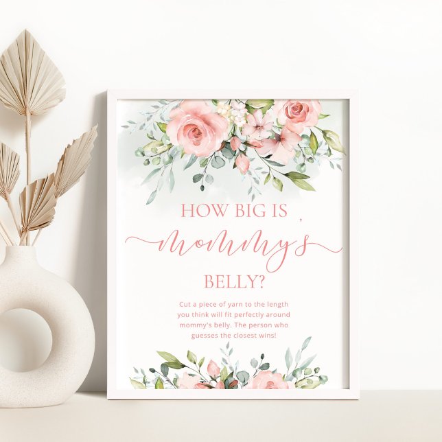 Blush Pink floral how big is mommy's belly game Poster (Creator Uploaded)