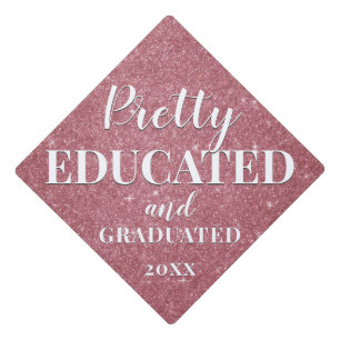 Blush Pink Gold Glitter Pretty Educated Graduated Graduation Cap Topper