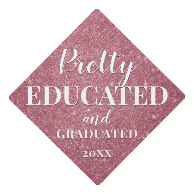 Blush Pink Gold Glitter Pretty Educated Graduated Graduation Cap Topper (Front)