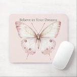 Blush Pink Peach Butterfly Believe in Dreams Mouse Pad<br><div class="desc">Blush Pink Peach Butterfly Believe in Dreams</div>