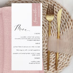 Blush Pink Personalized with Guest Name Elegant Menu<br><div class="desc">Why spend in place cards and menu cards when you can have an elegant All-in-one elegant Menu personalized with each guest name! Contemporary, simple and elegant design with beautiful modern hand written calligraphy. Stripe on the top right corner in blush pink tone with guest name in white. Back in same...</div>