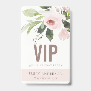 BLUSH PINK ROSE FLORAL VIP ANY AGE BIRTHDAY PASS BADGE